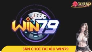 Tài xỉu Win79
