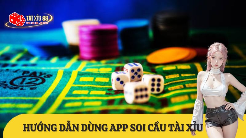 App soi cầu tài xỉu & Bảng cầu tài xỉu. Công cụ tính cầu tài xỉu hiệu quả nhất 2024